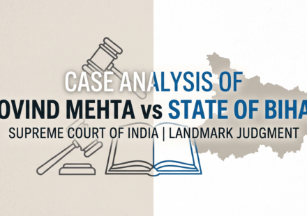 CASE ANALYSIS OF GOVIND MEHTA vs STATE OF BIHAR