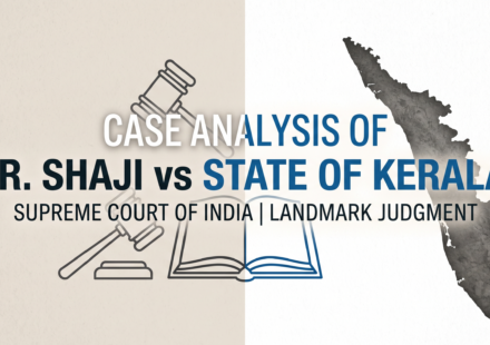 CASE ANALYSIS: R. Shaji v. State of Kerala