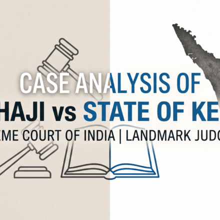CASE ANALYSIS: R. Shaji v. State of Kerala