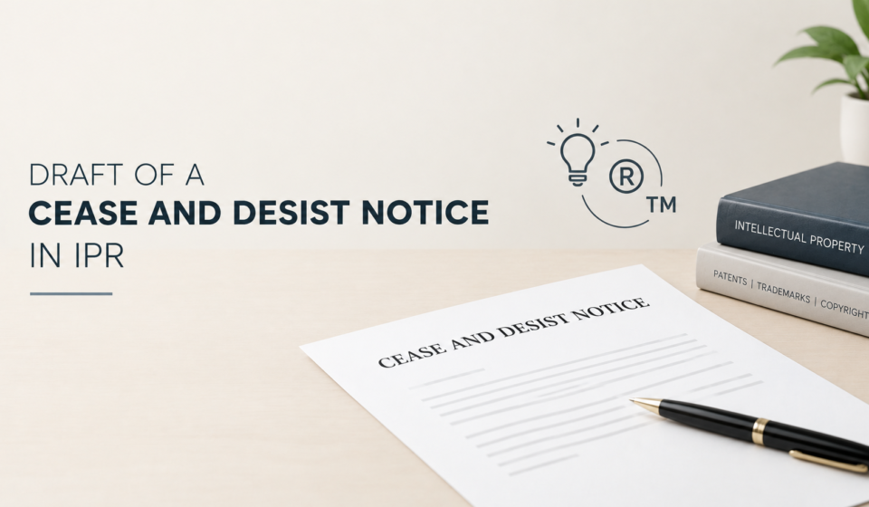 DRAFT OF A CEASE AND DESIST NOTICE IN IPR