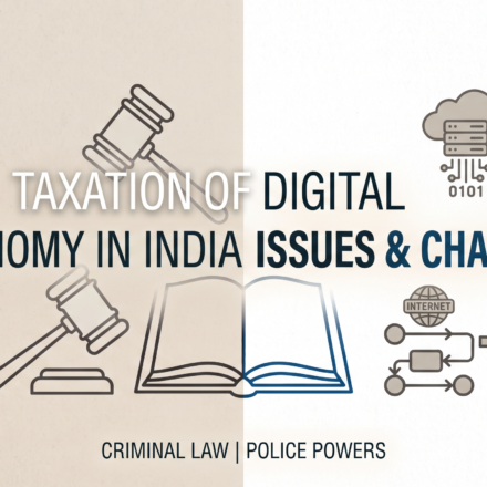 Taxation of Digital Economy in India: Issues & Challenges